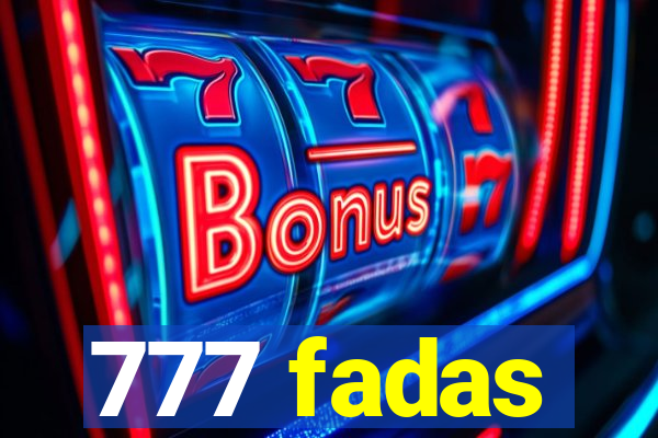 777 fadas